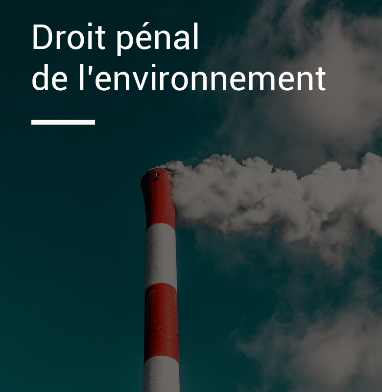 Droit pénal de l'environnement Schneider Avocats Montpellier