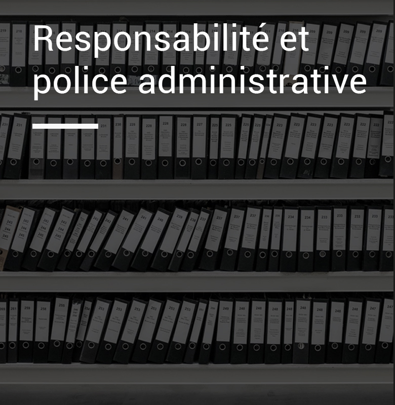 Responsabilité et police administrative